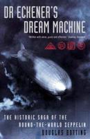 Dr Eckener's Dream Machine