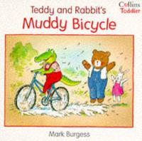 Teddy and Rabbit's Muddy Bicycle