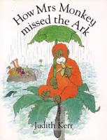 How Mrs Monkey Missed the Ark
