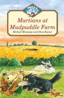 Martians at Mudpuddle Farm