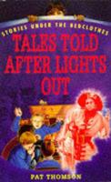 Tales Told After Lights Out