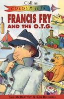 Francis Fry and the O.T.G