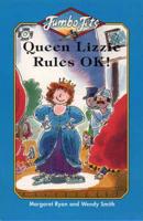 Queen Lizzie Rules OK!