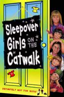 Sleepover Girls on the Catwalk