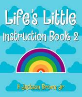 Life's Little Instruction Book. Vol. 2