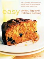 Easy Wheat, Egg and Milk-Free Cooking