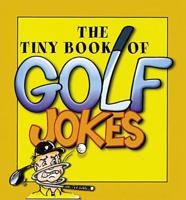 The Tiny Book of Golf Jokes