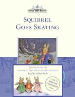 Squirrel Goes Skating