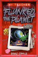 My Teacher Flunked the Planet