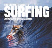 The Ultimate Guide to Surfing