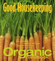 Good Housekeeping Organic Handbook