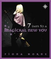 7 Days to a Magickal New You