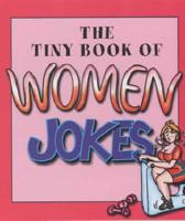 The Tiny Book of Women Jokes