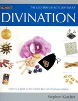The Illustrated Encyclopedia of Divination