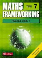 Maths Frameworking. Year 7 Practice Book 3