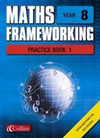 Maths Frameworking. Year 8 Practice Book 1