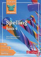 Focus on Spelling. Spelling Book 4