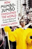 How Mumbo-Jumbo Conquered the World