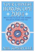 Your Chinese Horoscope 2004