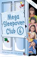 Mega Sleepover Club 6