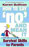 How to Say "No" and Mean It