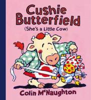 Cushie Butterfield (She's a Little Cow)