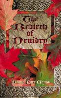 The Rebirth of Druidry