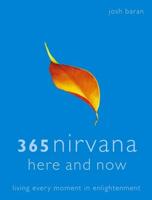 365 Nirvana Here and Now