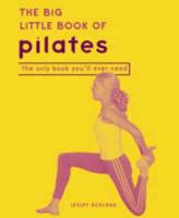 The Big Little Book of Pilates