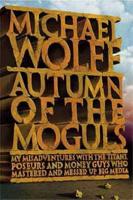 Autumn of the Moguls