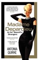 Madame Depardieu & The Beautiful Strangers