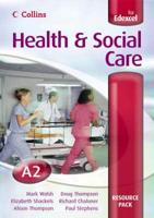 Health & Social Care A2 Resource Pack