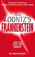 Dean Koontz's Frankenstein. Book 2 City of Night