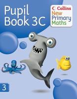 Collins New Primary Maths. Pupil Book 3C