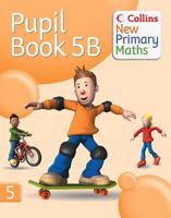 Collins New Primary Maths. Pupil Book 5B