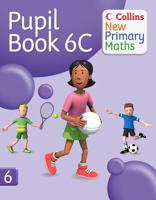 Collins New Primary Maths. Pupil Book 6C