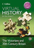 Virtual History for Key Stage 2. The Victorians and 20th Century Britain