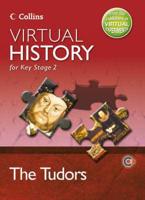 Virtual History for Key Stage 2. The Tudors