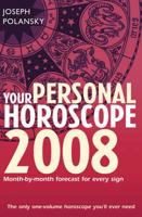 Your Personal Horoscope 2008