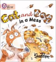 Cat and Dog in a Mess