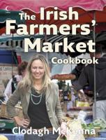 The Irish Farmers' Market Cookbook
