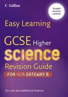 GCSE Higher Science. Revision Guide for OCR Gateway B