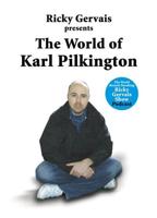 Ricky Gervais Presents the World of Karl Pilkington