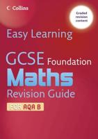 GCSE Foundation Maths. Revision Guide for AQA B