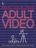 Make Your Own Adult Video