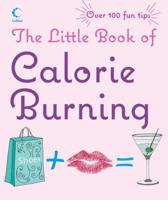 The Little Book of Calorie Burning