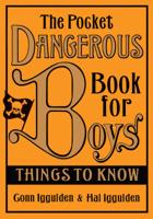 The Pocket Dangerous Book for Boys