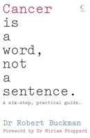 Cancer Is a Word, Not a Sentence
