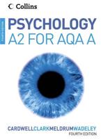 Psychology for A2 Level for AQA (A)
