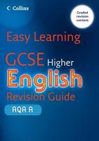 GCSE Higher English. Revision Guide for AQA A